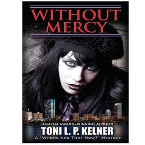 Without Mercy by Toni L.P. Kelner Hardcover Book